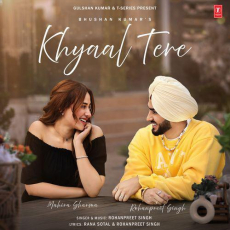 Khyaal Tere Rohanpreet Singh Khyaal Tere Rohanpreet Singh